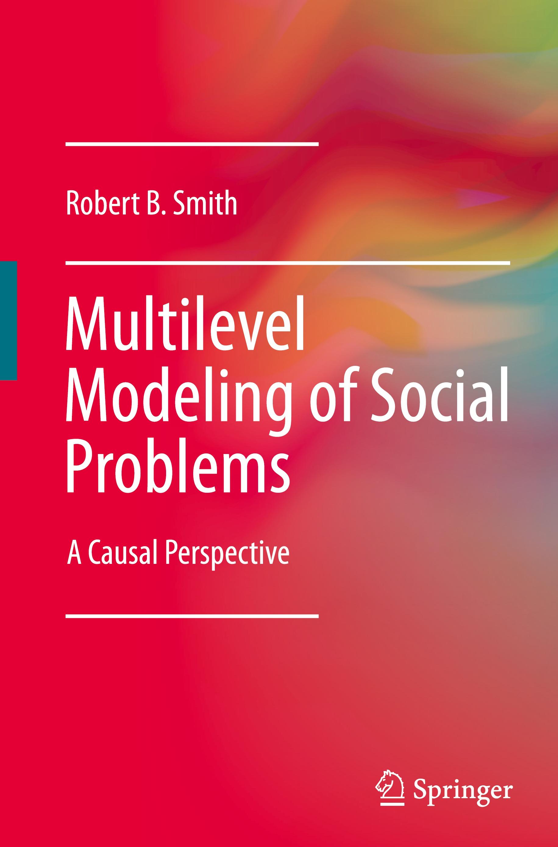 Multilevel Modeling of Social Problems - Robert B. Smith