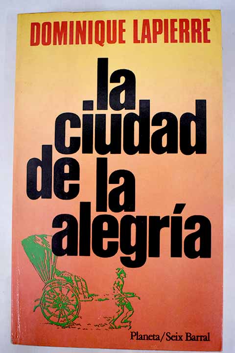 La ciudad de la alegría - Lapierre, Dominique