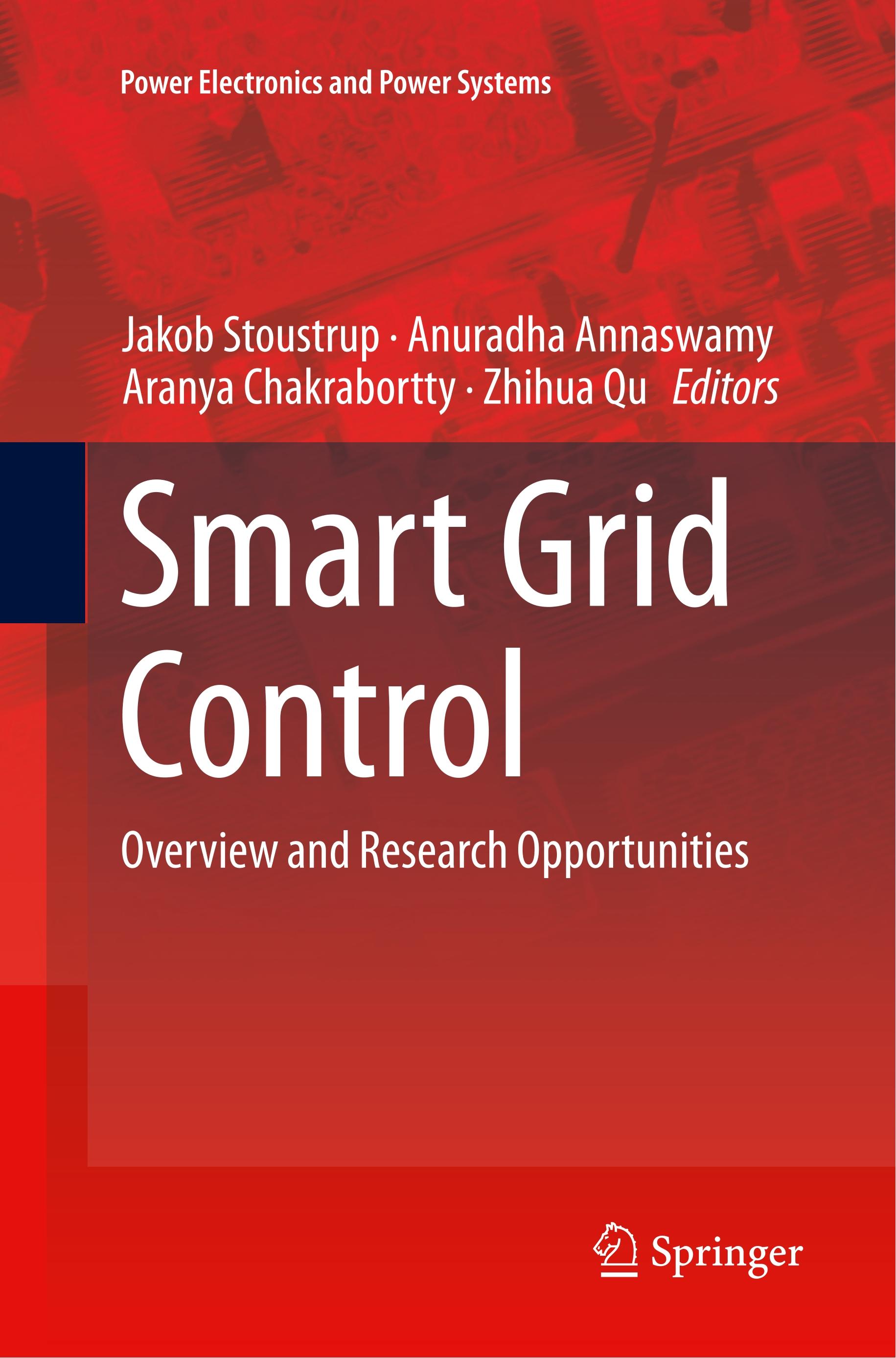 Smart Grid Control - Stoustrup, Jakob|Annaswamy, Anuradha|Chakrabortty, Aranya|Qu, Zhihua