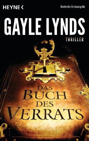 Das Buch des Verrats: Thriller - Lynds, Gayle und Helmut Gerstberger