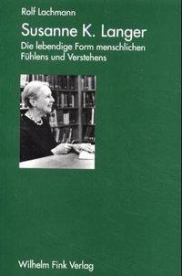 Susanne K. Langer - Lachmann, Rolf