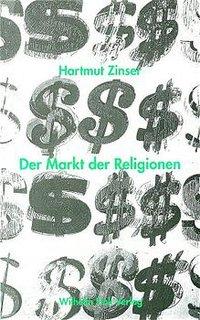 Der Markt der Religionen - Dries, Christian|Zinser, Hartmut