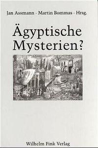 ÃƒÂ„gyptische Mysterien? - von Lieven, Alexandra|Quack, Joachim Friedrich|Fischer-Elfert, Hans-Werner|Stadler, Martin Andreas