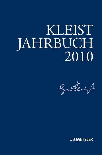 Kleist-Jahrbuch 2010 - Blamberger, GÃƒÂ¼nter|Breuer, Ingo|Doering, Sabine|MÃƒÂ¼ller-Salget, Klaus
