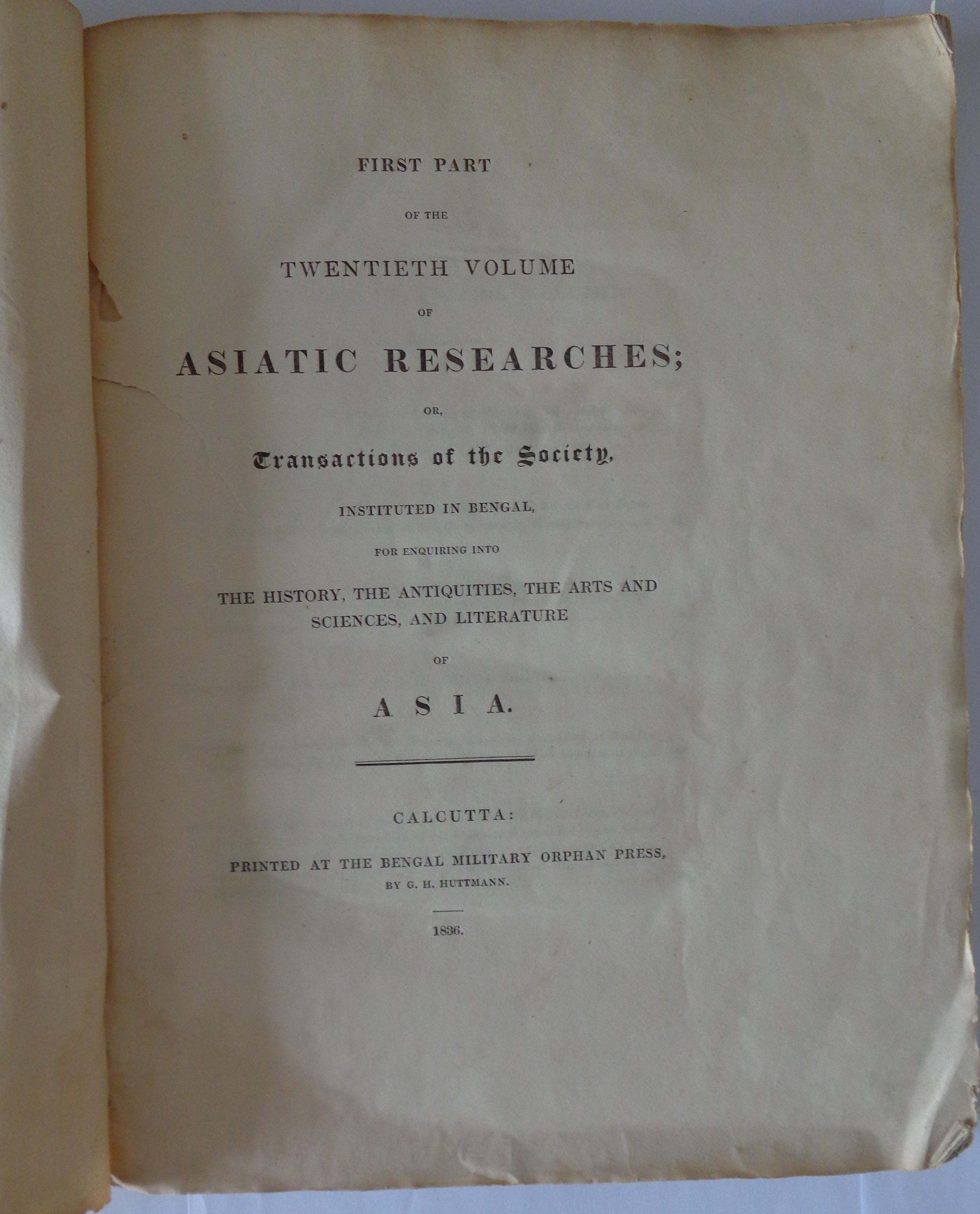 First part of the twentieth (20.) volume of Asiatic researches, or, Transactions of the Society instituted in Bengal for inquiring into the history and antiquities, the arts, sciences and literature of Asia.