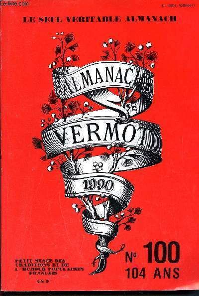 Almanach Vermot 1990 - N°100 - 104 ans - le seul véritable