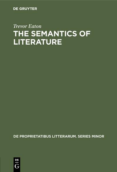 The semantics of literature - Trevor Eaton