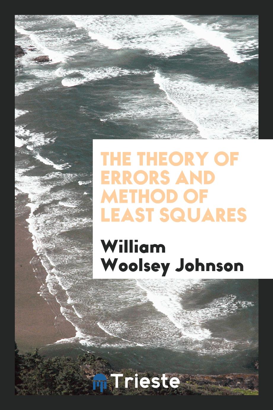 The theory of errors and method of least squares - William Woolsey Johnson