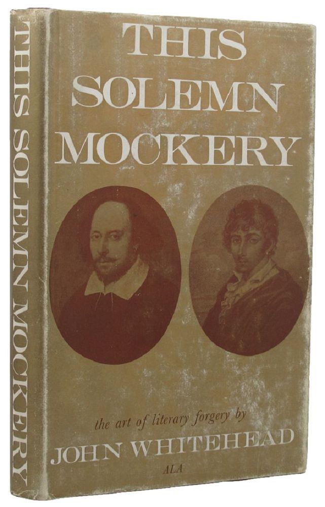 THIS SOLEMN MOCKERY - Whitehead, John