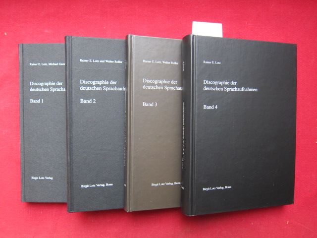 Discographie der deutschen Sprachaufnahmen. Band 1 - 4. Deutsche National-Discographie; Serie 4. - Lotz, Rainer E. (Hrsg. ), Walter Roller und Michael Gunrem