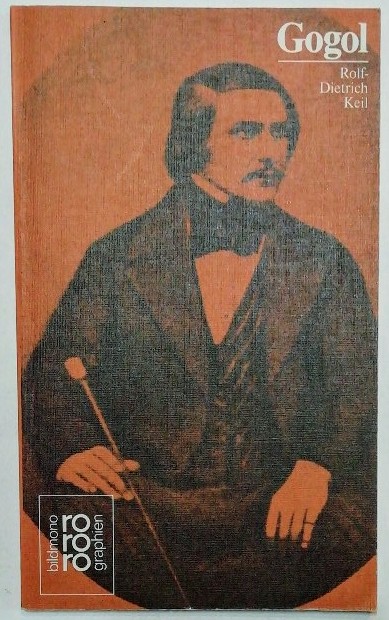 Nikolai W. Gogol mit Selbstzeugnissen und Bilddokumenten
