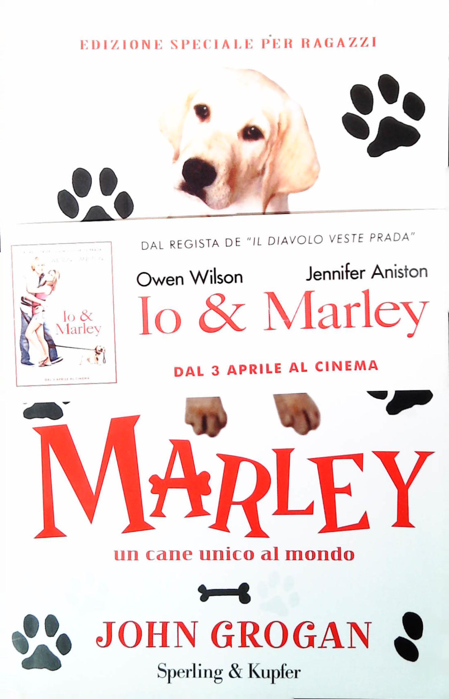 MARLEY. UN CANE UNICO AL MONDO - JOHN GROGAN