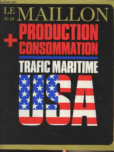 Le Maillon, bulletin d'entreprise de la Cie Maritime des Chargeurs Réunis et de la Cie Fabre/S.G.T.M. - n°10, oct.67 : Problèmes d'actualité : Réorga
