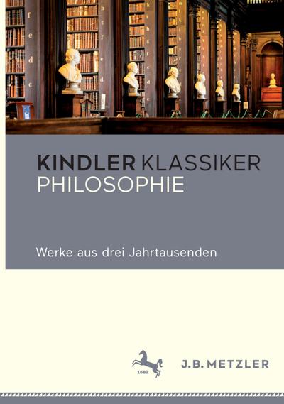 Philosophie : Werke aus drei Jahrtausenden - Ferdinand Pöhlmann