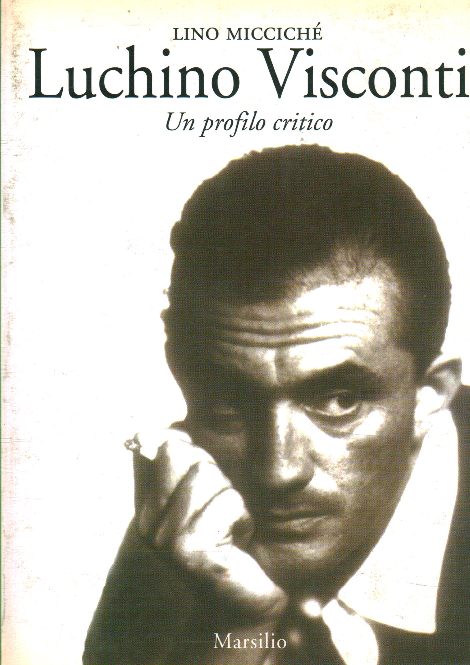 Luchino Visconti Un profilo critico - Lino Miccichè