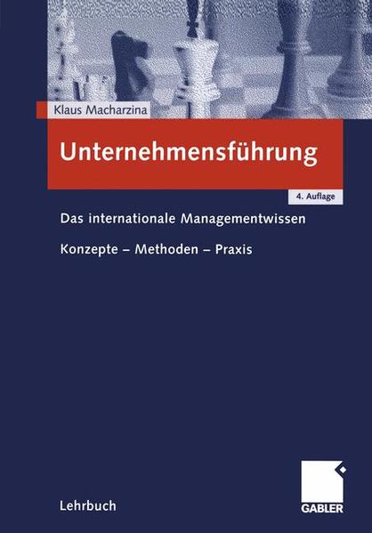 Unternehmensführung. Das internationale Managementwissen ; Konzepte - Methoden - Praxis. Lehrbuch. - Macharzina, Klaus