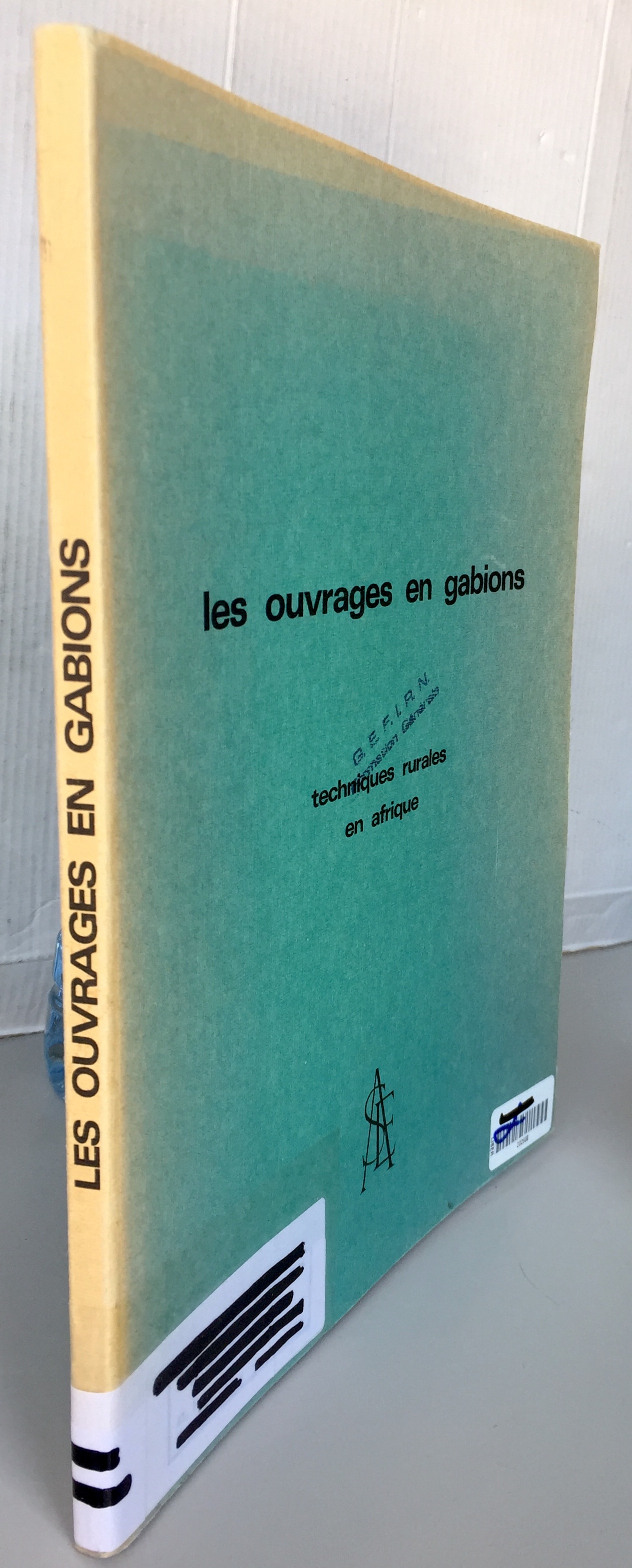 Les ouvrages en gabions techniques rurales en Afrique [Bon] [Couverture souple]