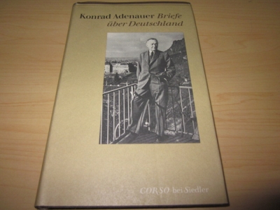 Briefe über Deutschland 1945-1951 - Adenauer, Konrad