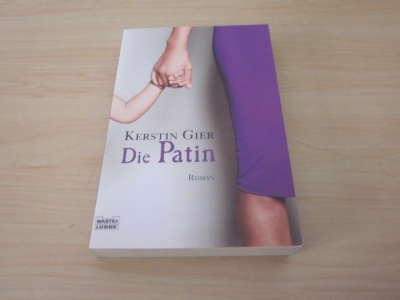 Die Patin. Roman - Gier, Kerstin