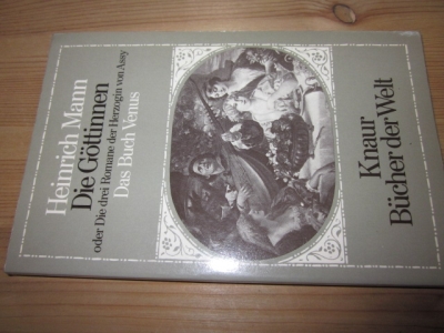 Die Göttinnen oder Die drei Romane der Herzogin von Assy. Band 3: Das Buch Venus - Mann, Heinrich