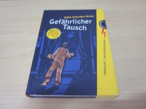 Gefährlicher Tausch - Schreiber-Wicke, Edith