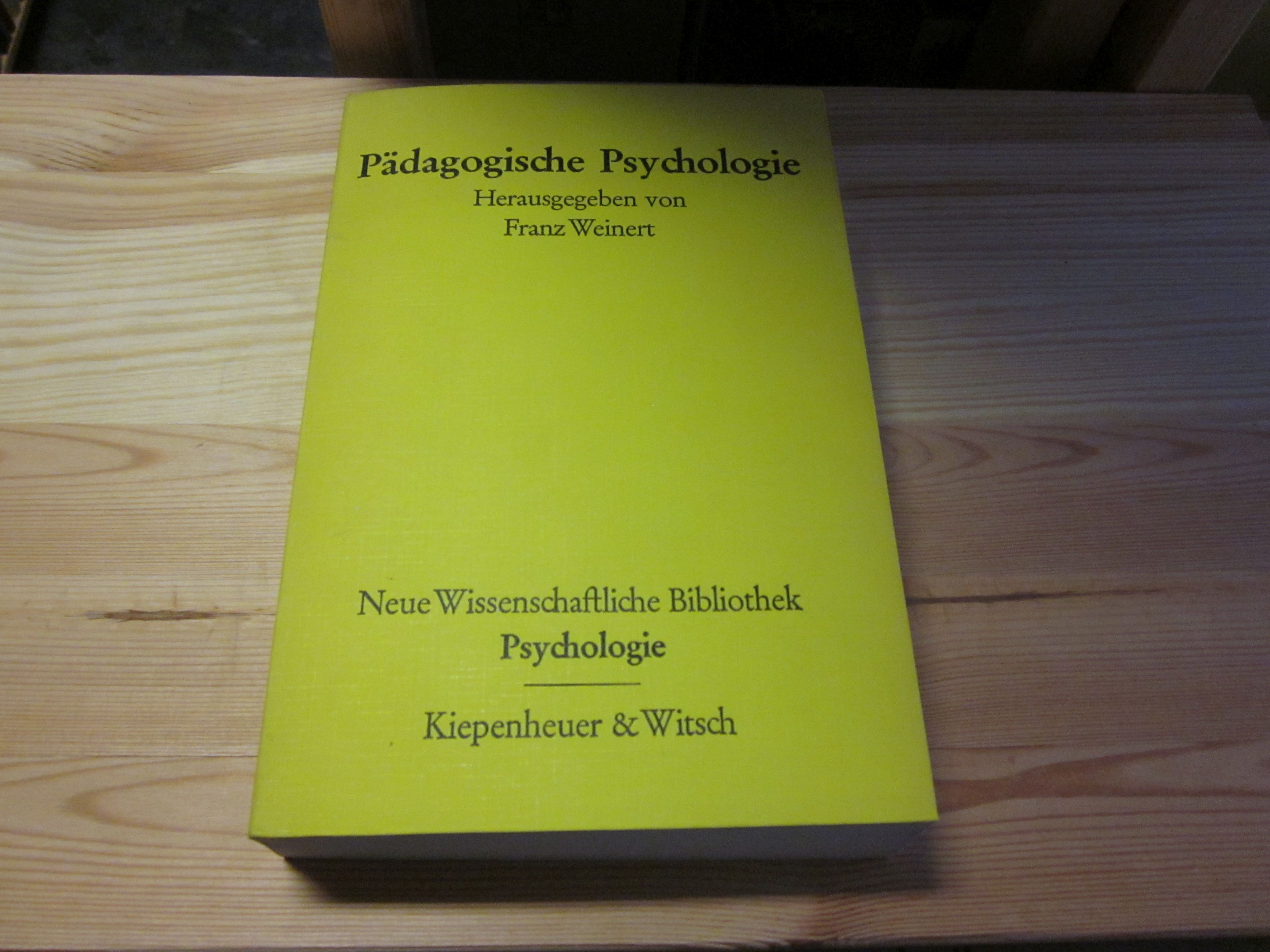 Pädagogische Psychologie - Weinert, Franz (Hg.)