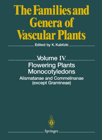 Flowering Plants. Monocotyledons : Alismatanae and Commelinanae (except Gramineae) - Klaus Kubitzki