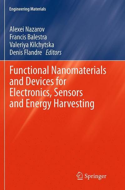 Functional Nanomaterials and Devices for Electronics, Sensors and Energy Harvesting - Alexei Nazarov