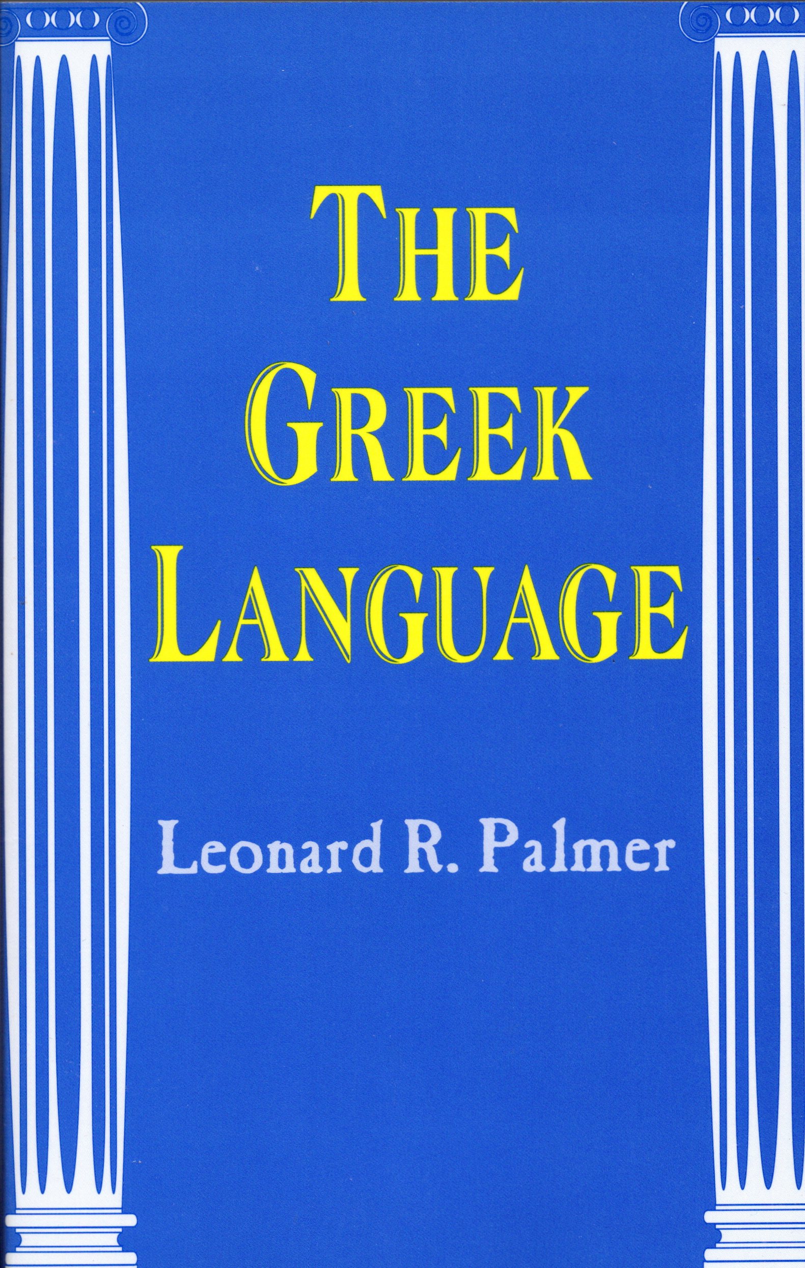The Greek Language: Leonard Robert Palmer: 9780806128443: : Books