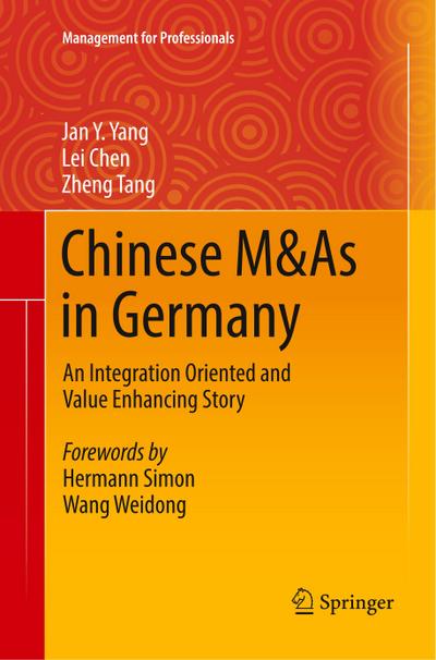 Chinese M&As in Germany : An Integration Oriented and Value Enhancing Story - Jan Y. Yang