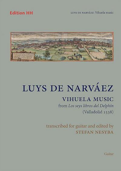 Vihuela Music for guitar - Luys de Narvaez
