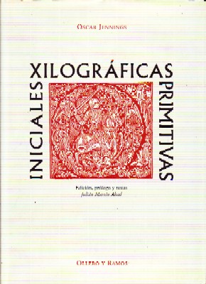 INICIALES XILOGRÁFICAS PRIMITIVAS de JENNINGS OSCAR | Librería Raimundo