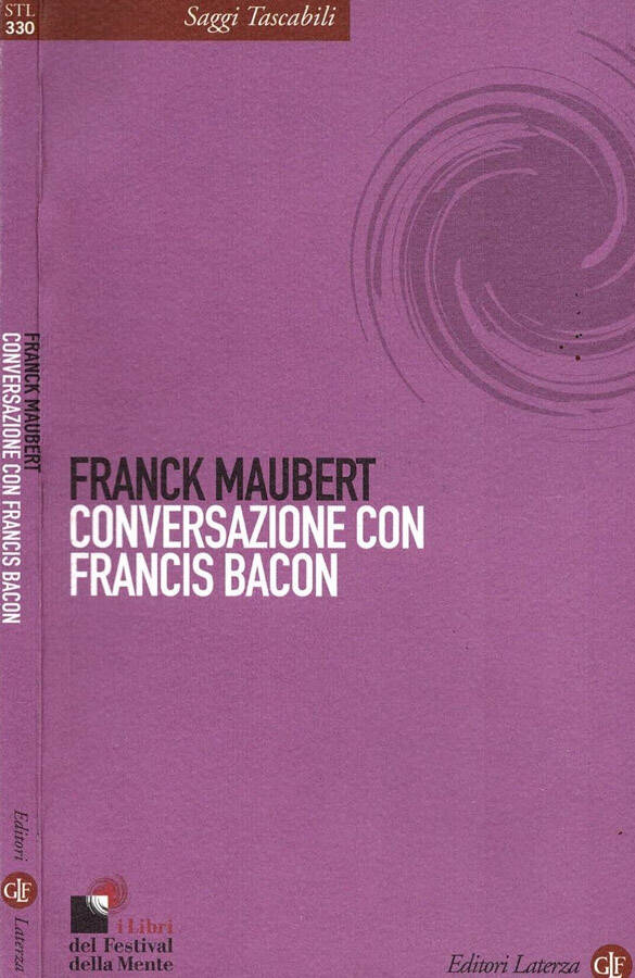 Conversazione con Francis Bacon - Franck Maubert