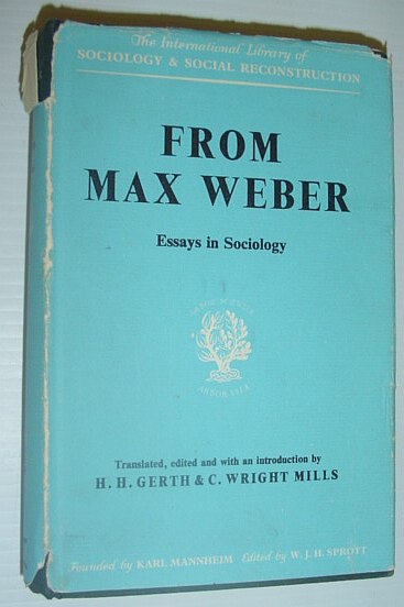 From Max Weber - Essays in Sociology - Weber, Max; Gerth, Hans H.