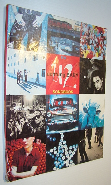The U2 Achtung Baby Songbook: Sheet Music for Guitar and Voice with Guitar Chords - Bono, U2