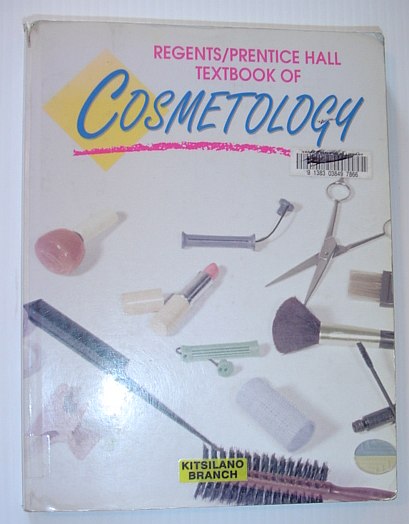 The Regents/Prentice Hall Textbook of Cosmetology *THIRD EDITION* - Healy, Mary