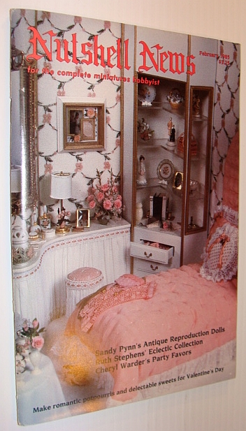 Nutshell News Magazine - For the Complete Miniature Hobbyist, February 1985 - Sandy Pynn's Antique Reproduction Dolls Multiple Contributors [Assez bo