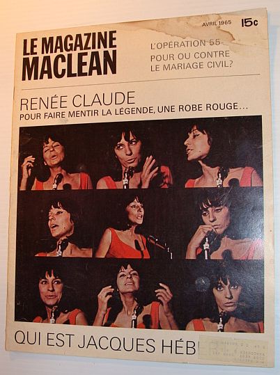 Le Magazine Maclean, Avril 1965 *RENEE CLAUDE - POUR FAIRE MENTIR LA LEGENDE, UNE ROBE ROUGE* Multiple Contributors [Satisfaisant] [Couverture souple