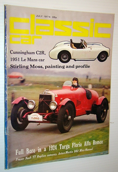 Classic Car Magazine, July 1974 - 1924 Targa Florio Alfa Romeo Cover Photo Multiple Contributors [Fair] [Softcover]