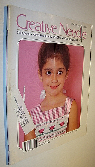 Creative Needle Magazine - Smocking, Handsewing, Embroidery, Other Needle Arts - May/June 1989 Multiple Contributors [Good] [Softcover]