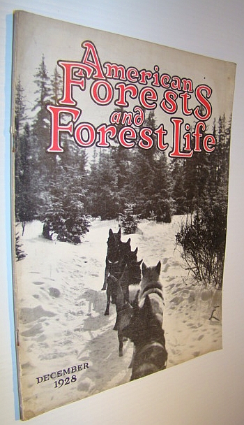 American Forests and Forest Life, December 1928 - The Magazine of the American Forestry Association Multiple Contributors [Satisfaisant] [Couverture