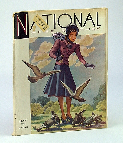 National Home Monthly Magazine, May 1939 - Mexico / Thomas Cook by Healy,  W.; Stewart, H.; Roberts, T.G.; Oppenheim, E.P.; White, N.G.; Diver, M.;  Valensi, M.; Wray, D.; Thornhill, M.; Brown, J.;