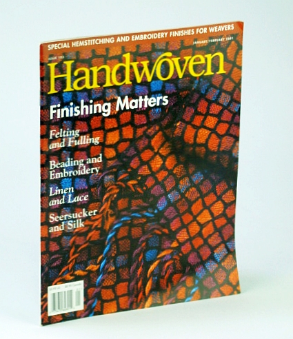 Handwoven (Hand Woven) Magazine, January (Jan.) / February (Feb.) 2001 - Special Hemstitching and Embroidery Finishes / Carla Moore Buchheit Alderman
