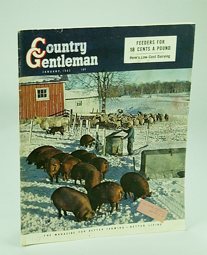 Country Gentleman Magazine - The Magazine for Better Farming, Better Living, January (Jan.) 1952 - Low-Cost Dairying Annixter, Paul; Mansfield, Marge