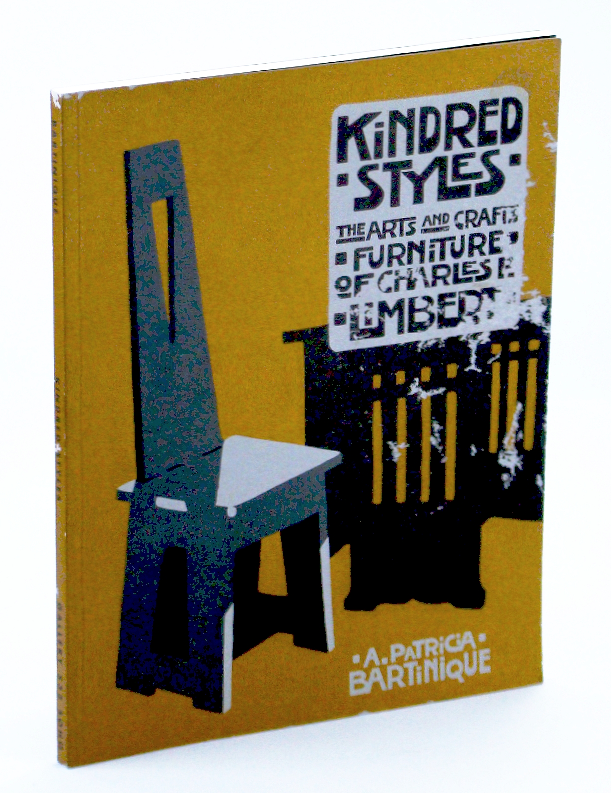 Kindred Styles - The Arts and Crafts Furniture of Charles P. Limbert:  Exhibition Catalogue by Bartinique, A. Patricia / DeFalco, Robert A.: Very  Good Paperback (1995) First Edition. | RareNonFiction, IOBA, image size:1226x1589
