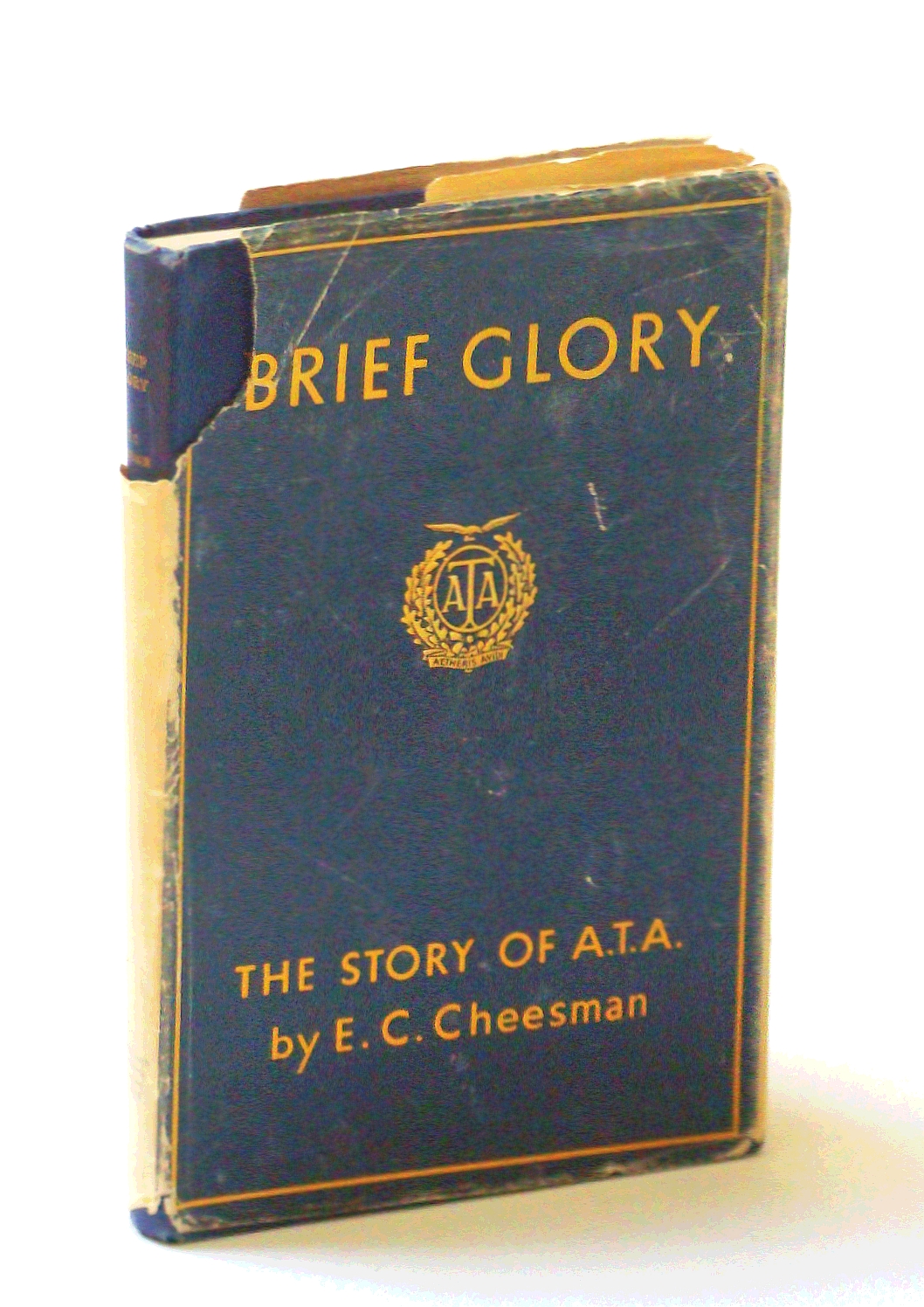 Brief Glory: The Story of the A.T.A. [Air Transport Auxiliary] de ...