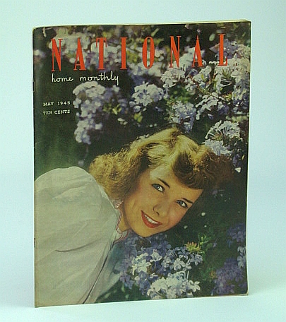 National Home Monthly Magazine, May 1945 - Emily Sprott of Ysabel Island / Crime Behind the Front in Italy / Front Line Padre Paterson, J.; Lorraine,