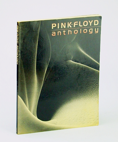 Pink Floyd Anthology: Songbook (Song Book) with Sheet Music for Voice and Piano with Guitar Chords Pink Floyd; Barrett, Syd; Wright, Rick; Waters, Ro