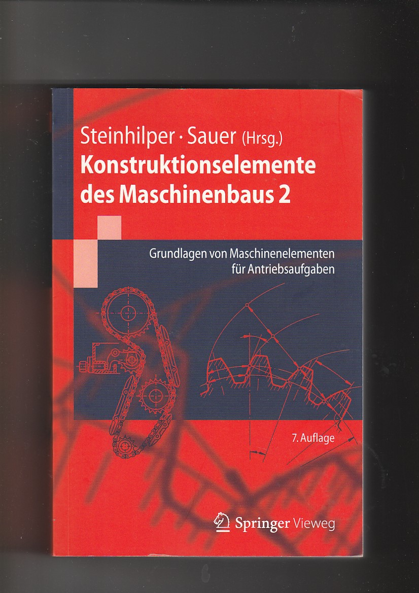 Steinhilper, Sauer, Konstruktionselemente des Maschinenbaus 2 / 7. Auflage - Albers, Albert (Mitwirkender), Waldemar Steinhilper und Bernd Sauer
