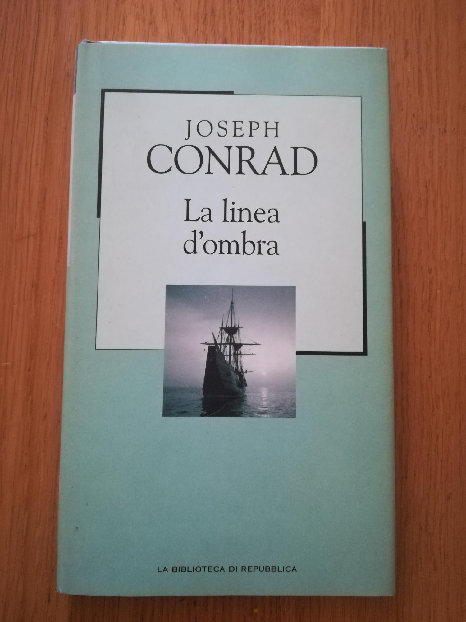La linea d'ombra : una confessione - Conrad, Joseph[Traduttore] Celati, Gianni